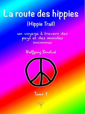cover image of LA ROUTE DES HIPPIES, TOME 1